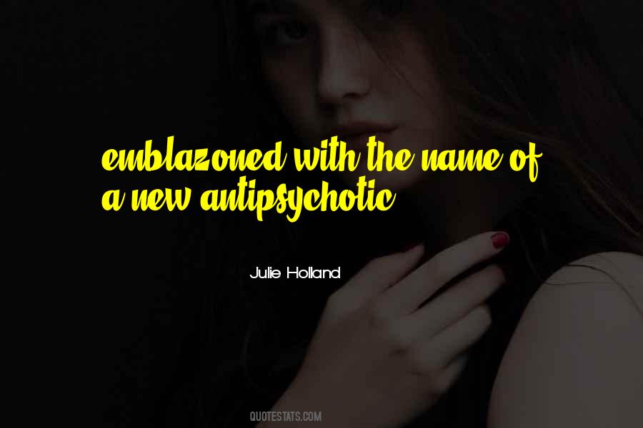 Antipsychotic Quotes #1295274