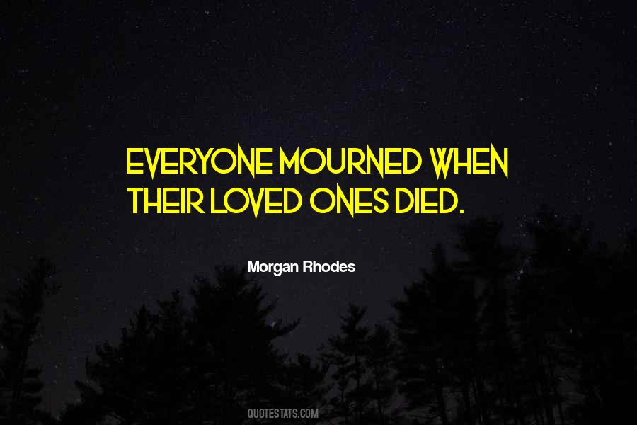 Quotes About Mourned #1076158