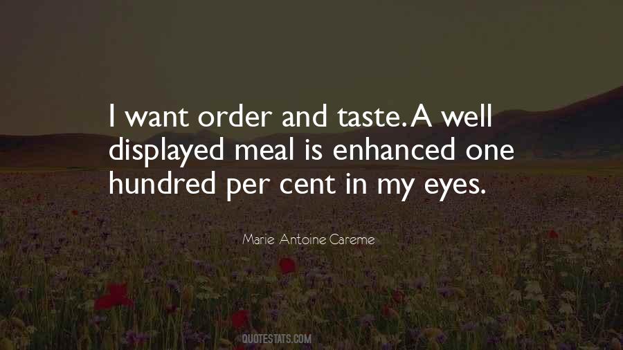 Antoine Careme Quotes #1770590