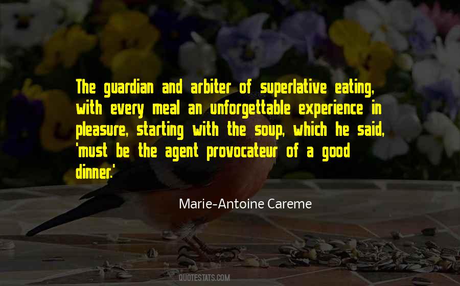 Antoine Careme Quotes #335767