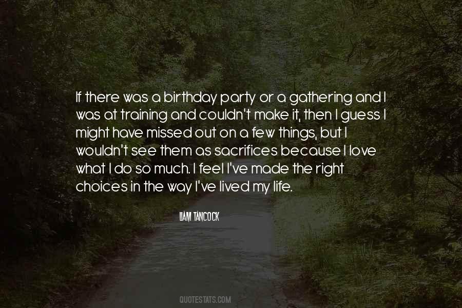 Lived The Life Quotes #38322