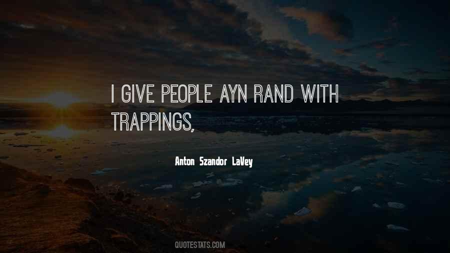 Anton Lavey Quotes #1604257