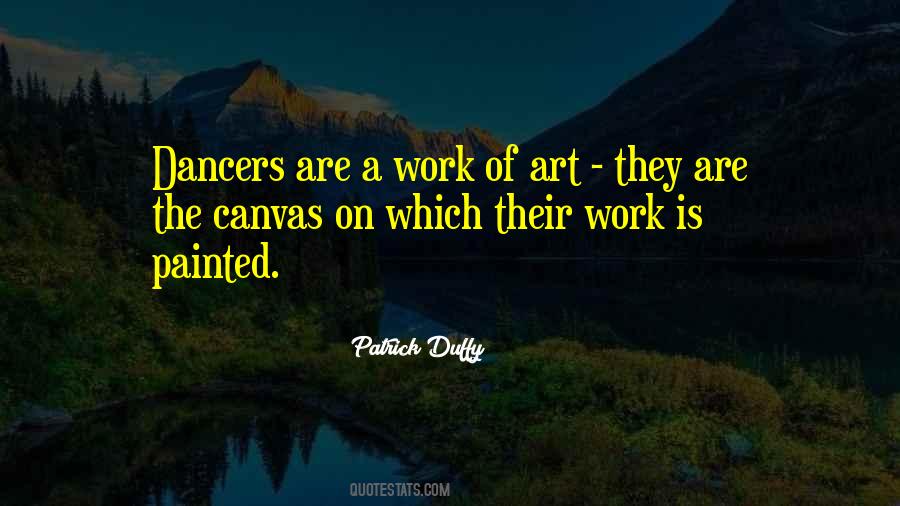 Art Is Work Quotes #238718