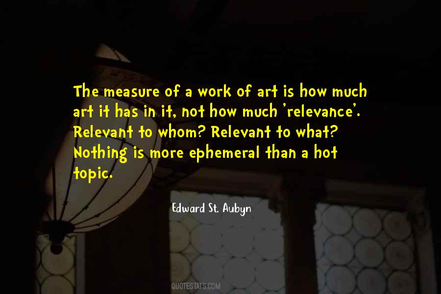 Art Is Work Quotes #83040