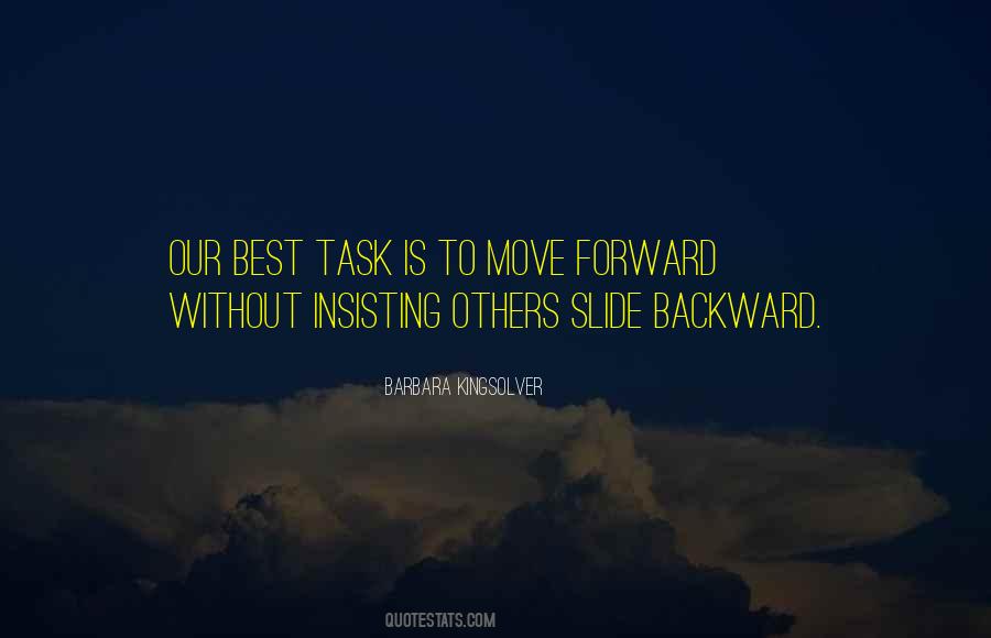 Move Forward Not Backward Quotes #872280