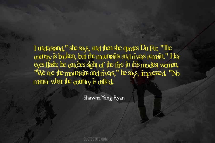 Quotes About Mountains And Rivers #1619935