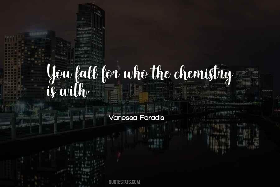 Chemistry Is Quotes #1650197