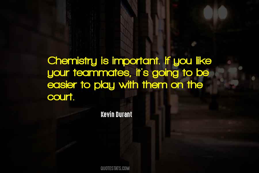 Chemistry Is Quotes #967466