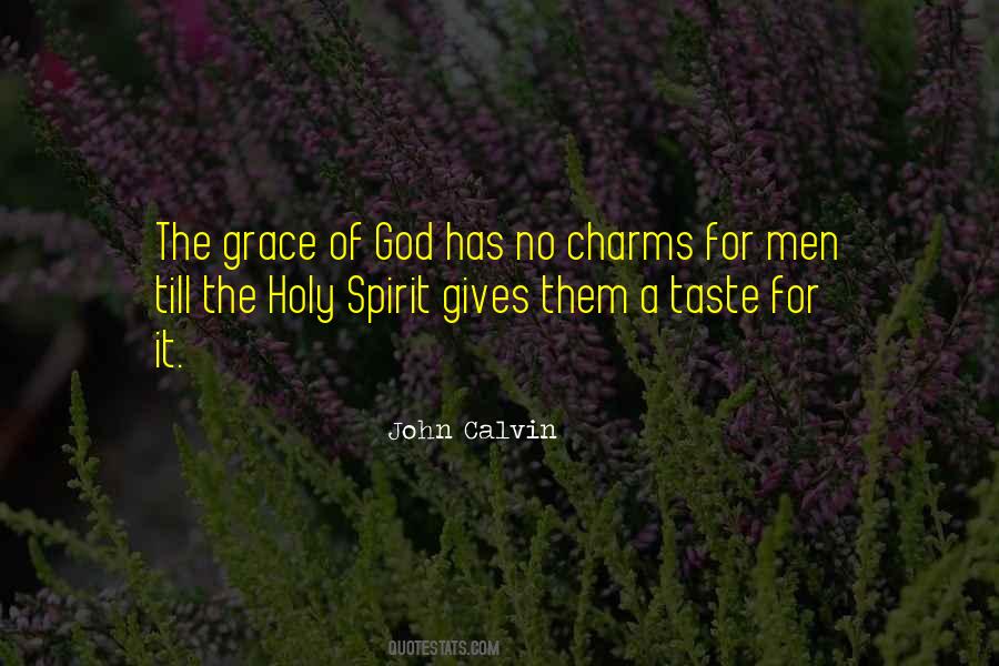 Grace Holy Spirit Quotes #1535483