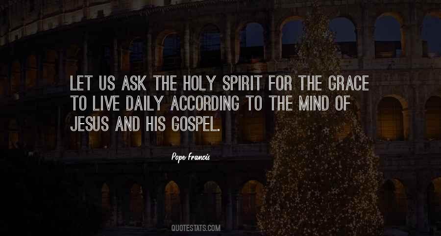 Grace Holy Spirit Quotes #1694672