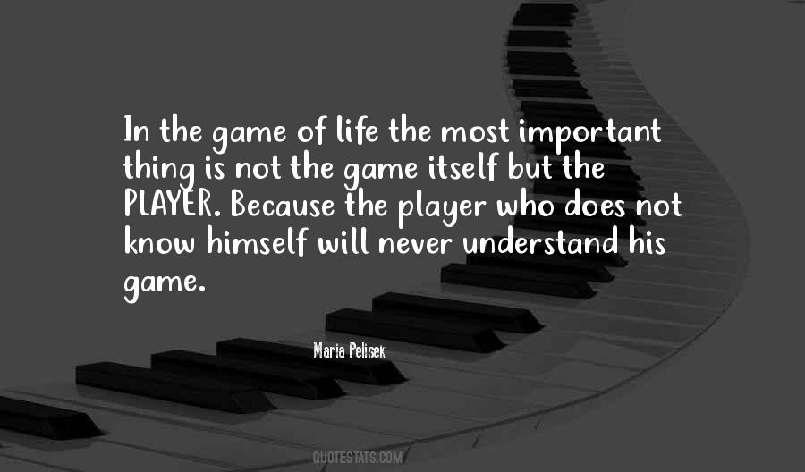 Life Is Game Quotes #154641