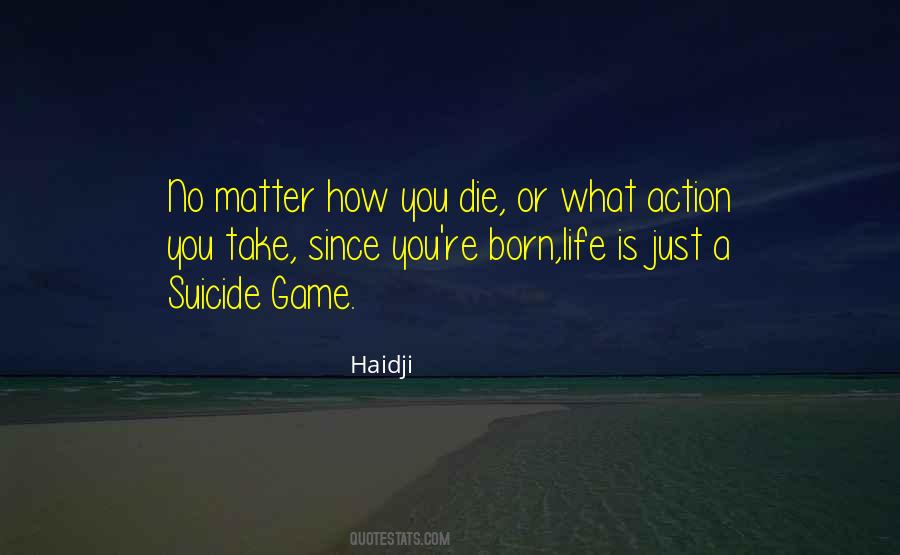 Life Is Game Quotes #169810