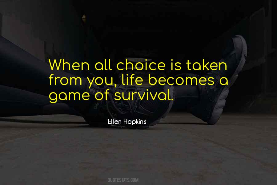 Life Is Game Quotes #252052