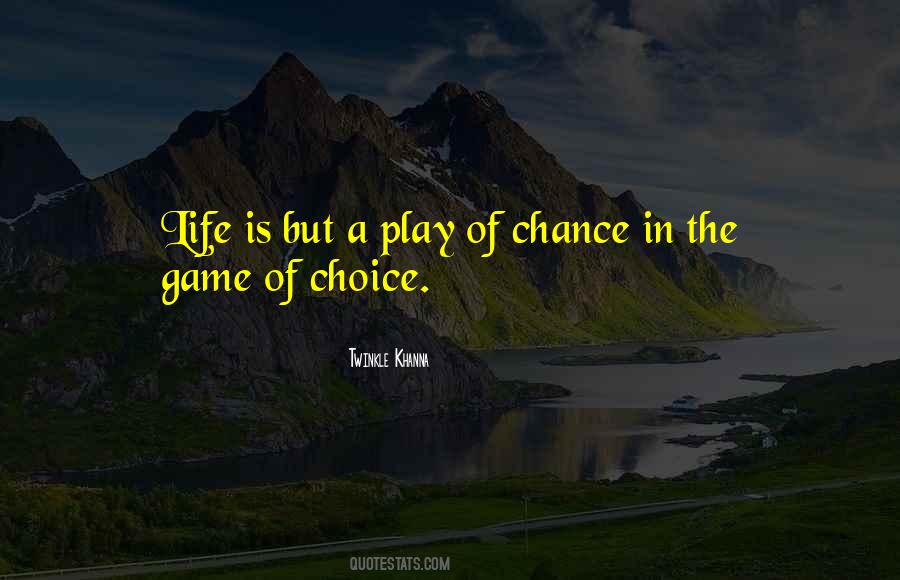 Life Is Game Quotes #276174