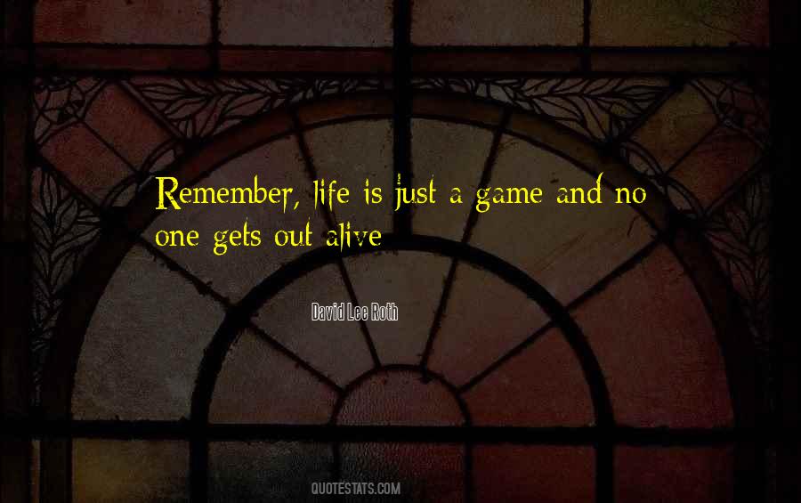 Life Is Game Quotes #288426