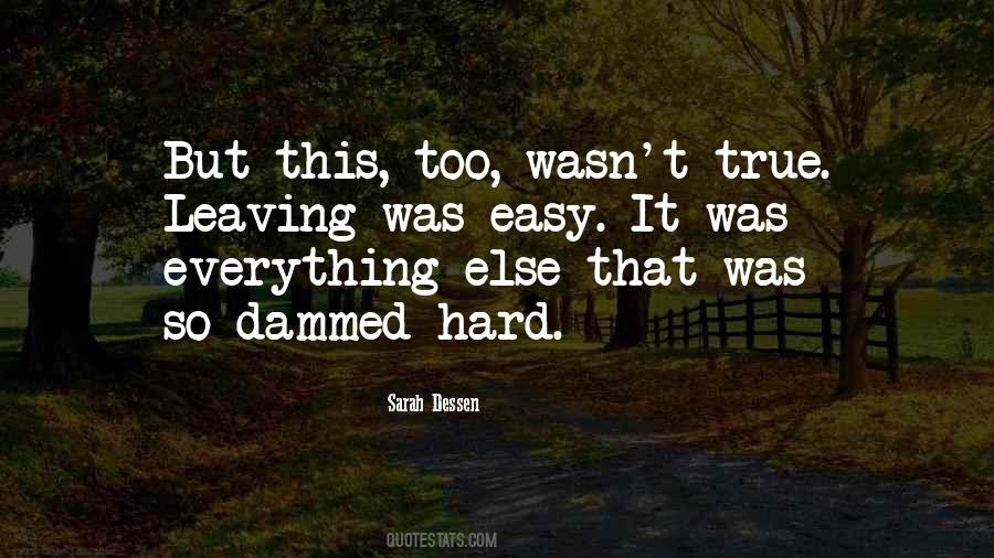 Everything Was So Easy Quotes #128267