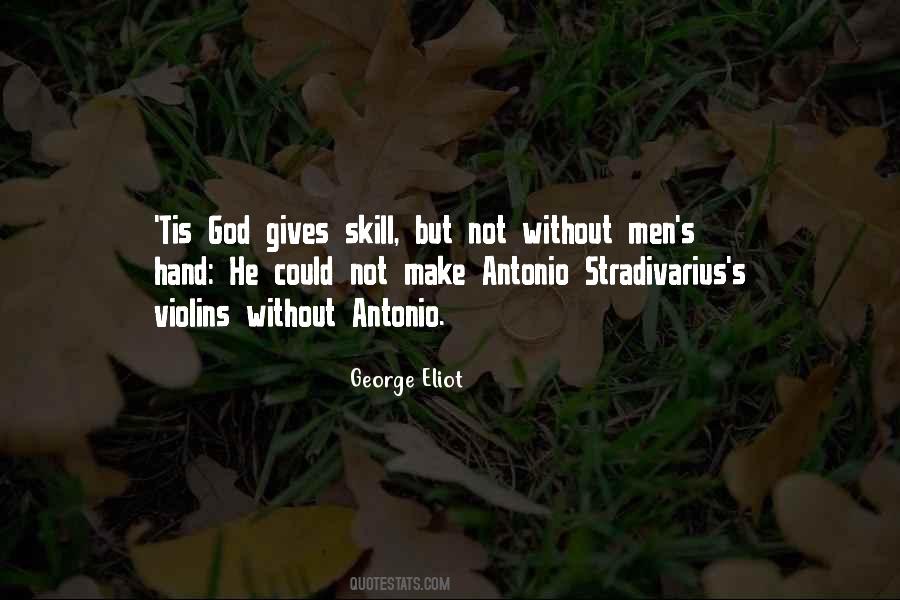 Antonio Stradivarius Quotes #409455