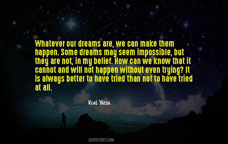 Belief That Life Quotes #149894