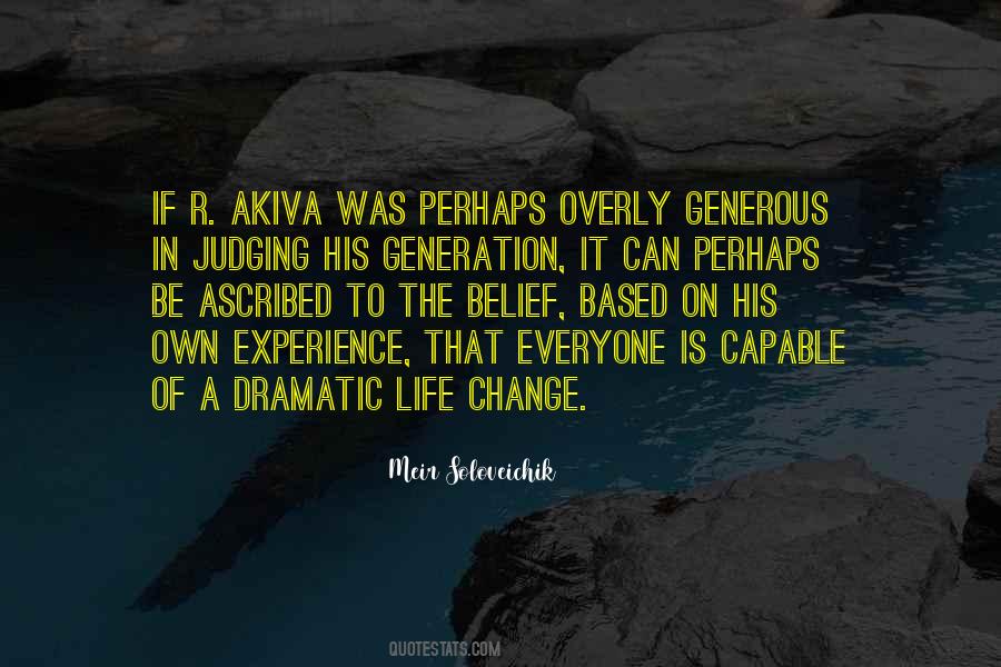 Belief That Life Quotes #224618