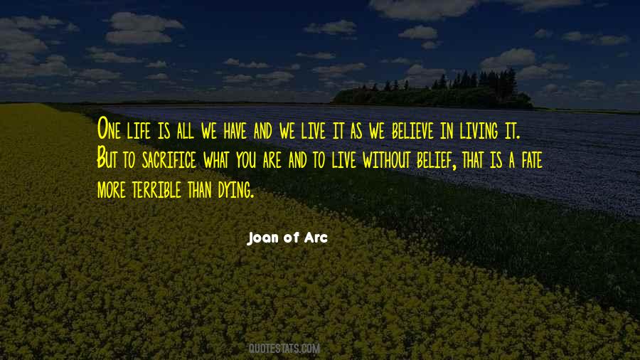 Belief That Life Quotes #226388