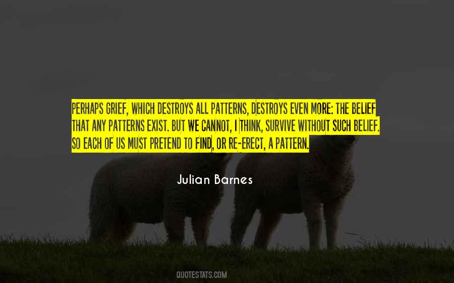 Belief That Life Quotes #264910