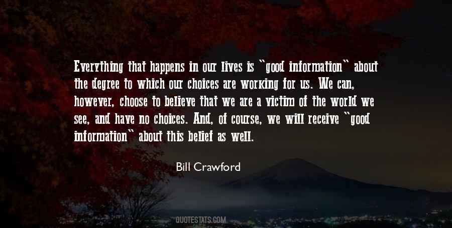 Belief That Life Quotes #353099