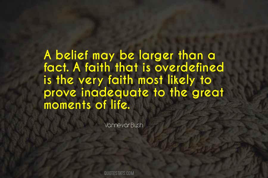 Belief That Life Quotes #430730