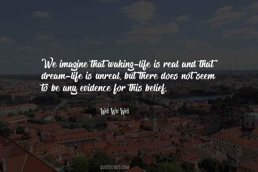 Belief That Life Quotes #437769