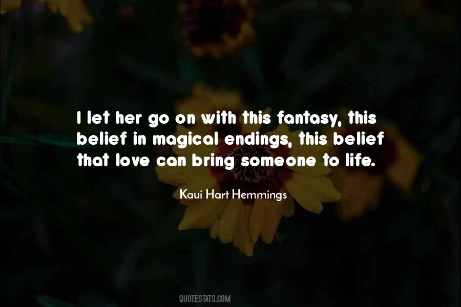 Belief That Life Quotes #566907
