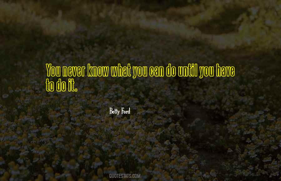 To Do It Quotes #1877566