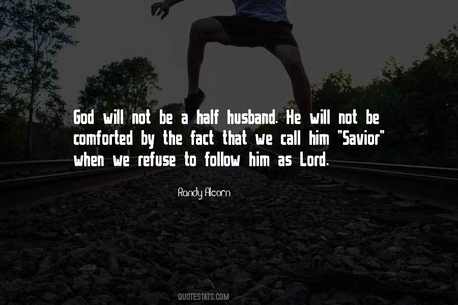 Be Comforted Quotes #1580576