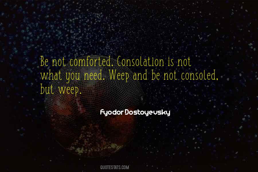 Be Comforted Quotes #1585351