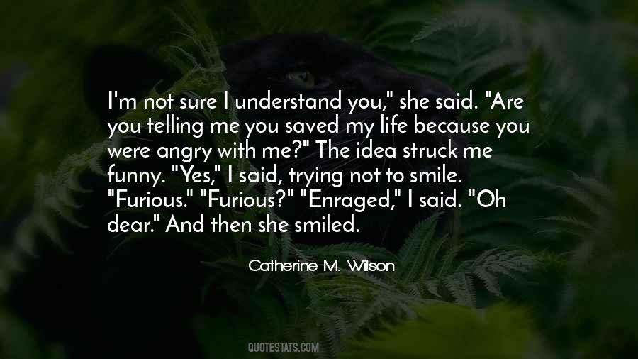She Smiled Quotes #1111495