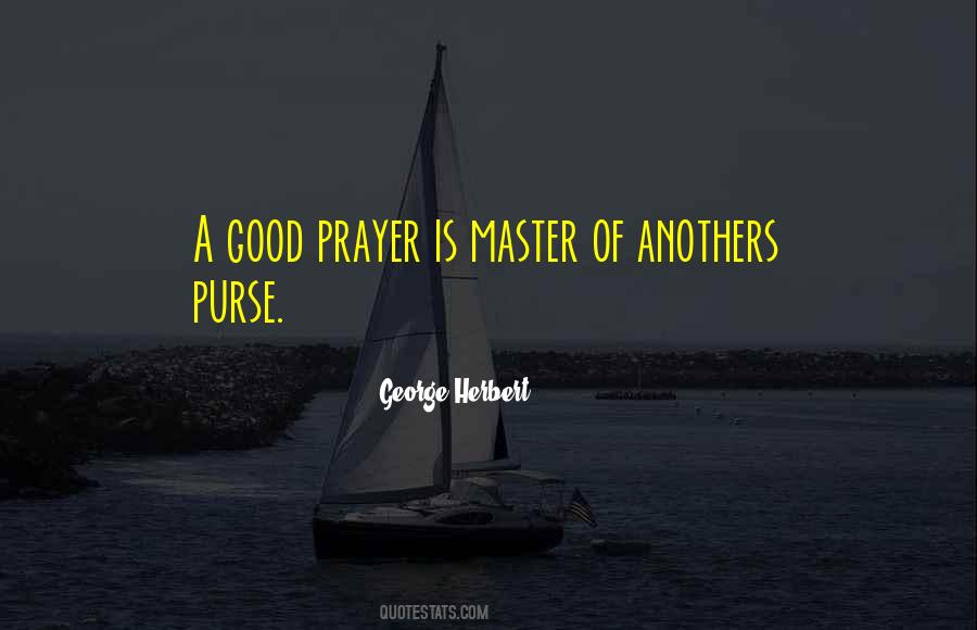 Prayer Is Good Quotes #1188271