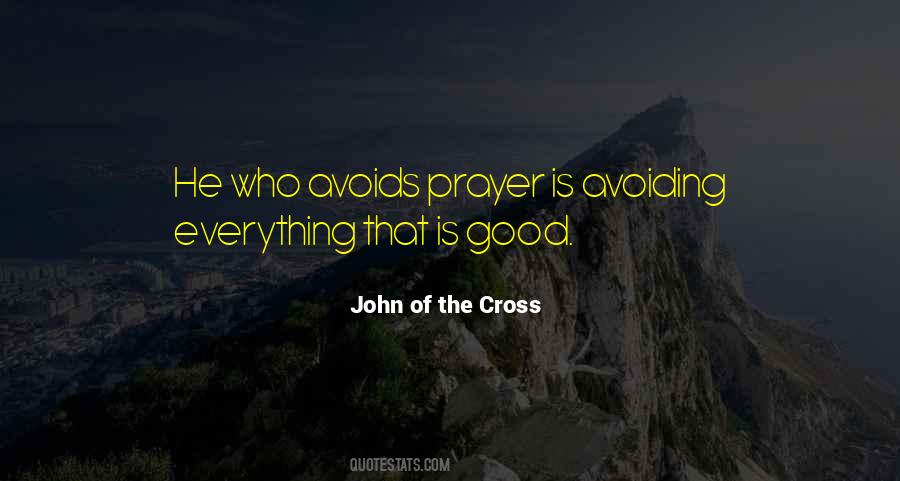 Prayer Is Good Quotes #1196075