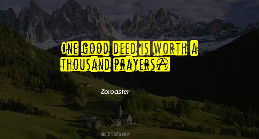 Prayer Is Good Quotes #450381
