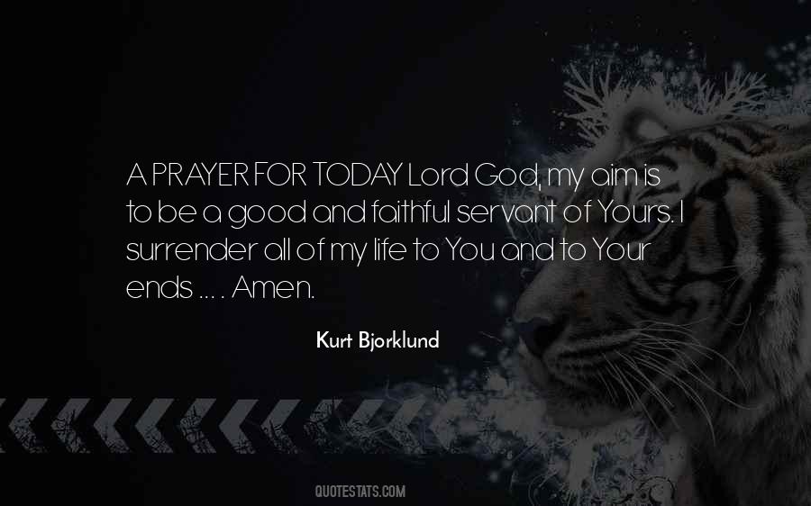 Prayer Is Good Quotes #494730