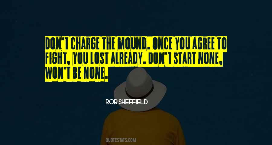 Quotes About Mound #715204