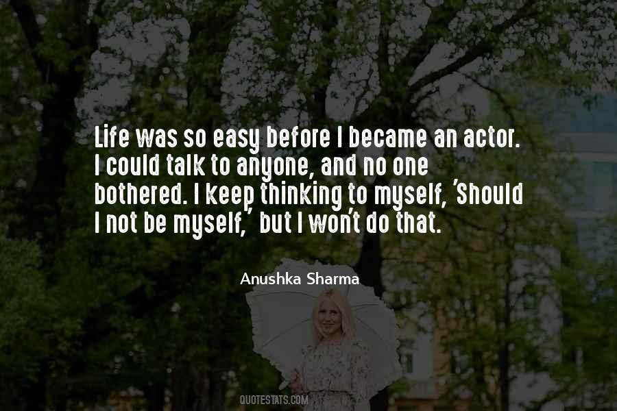 Anushka Quotes #1850116