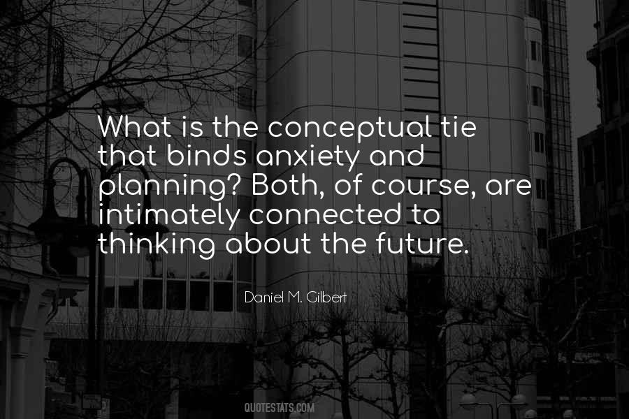 Anxiety About The Future Quotes #456918