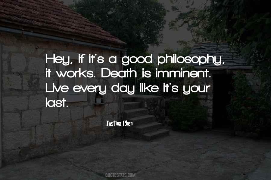 Live Every Day Like Its Your Last Quotes #182456