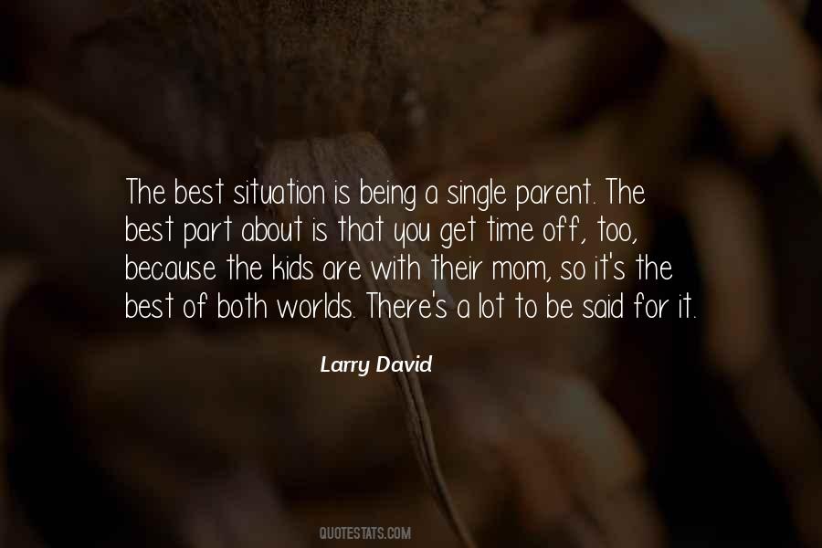 Part Of Being A Parent Quotes #137647