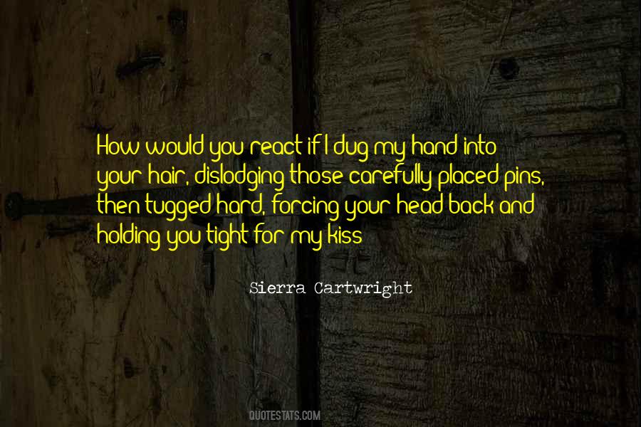 Holding Your Hand Quotes #864983