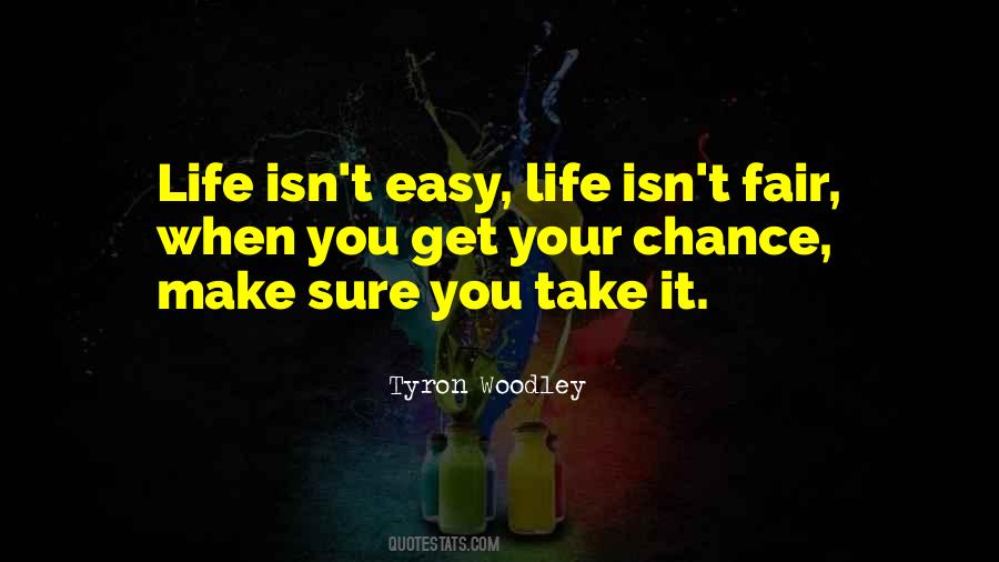 You Make Life Easy Quotes #267564