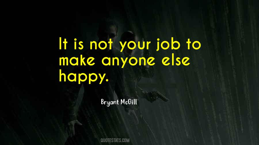 Anyone Can Make You Happy Quotes #247962