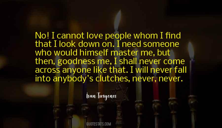 Anyone Love Me Quotes #490147