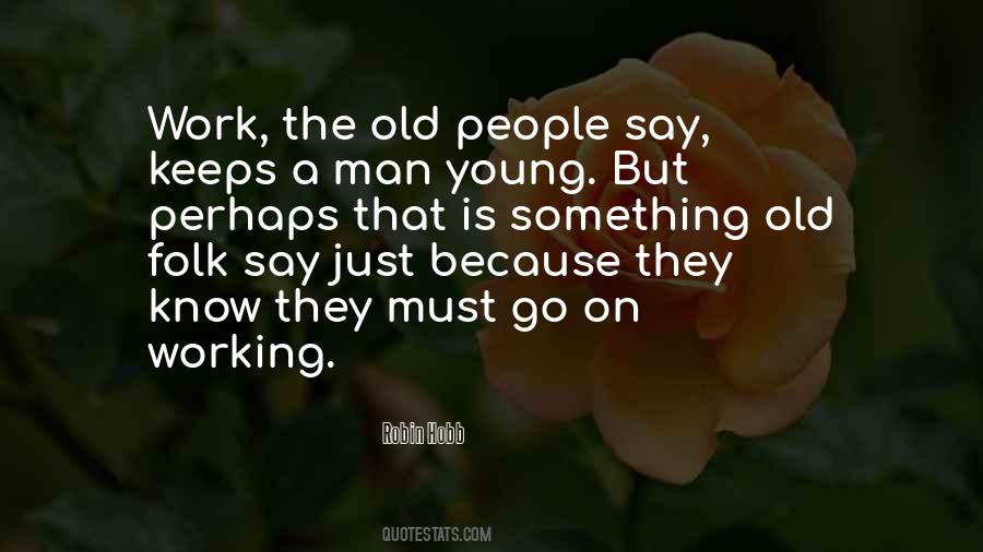 The Old People Quotes #1758867