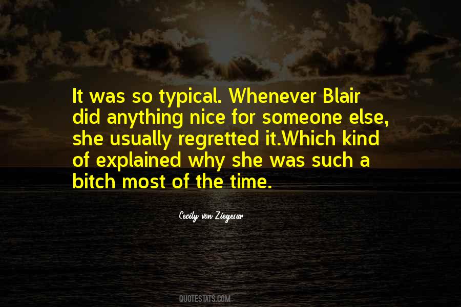 Anything But Typical Quotes #1173967