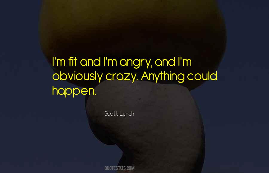 Anything Could Happen Quotes #1835360