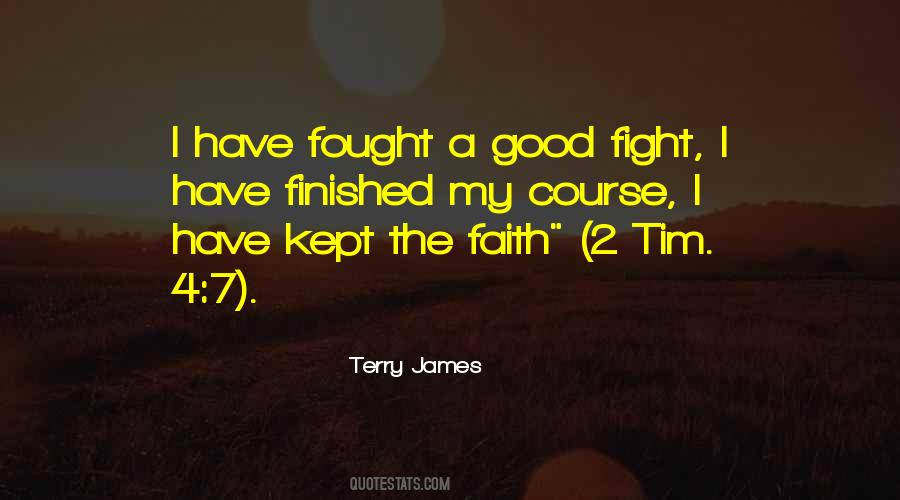 Fight The Good Fight Quotes #58922